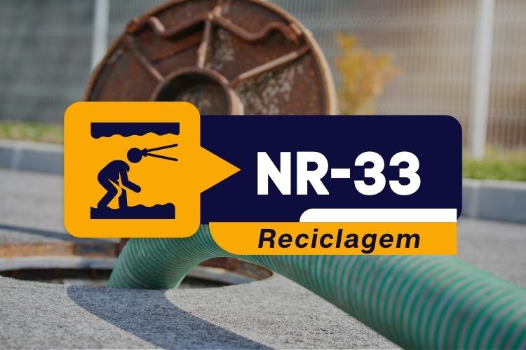 NR 33 – Trabalhador Autorizado E Vigia – Teórico – Reciclagem