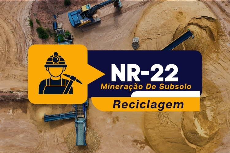 NR 22 – Treinamento Introdutório Geral Mineração De Subsolo – Teórico – Reciclagem