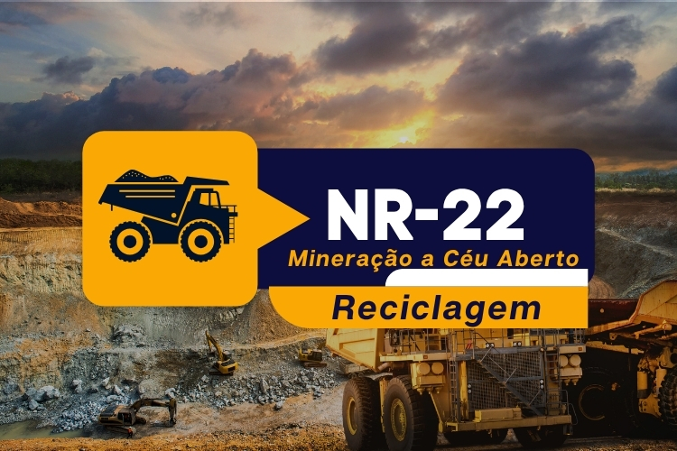 NR 22 – Treinamento Introdutório Geral Mineração a Céu Aberto – Teórico – Reciclagem