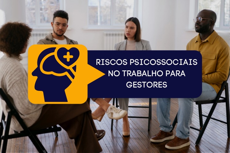 Riscos Psicossociais no Trabalho para Gestores